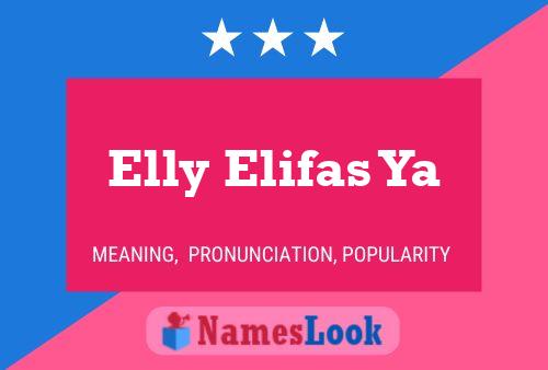 Elly Elifas Ya Name Poster