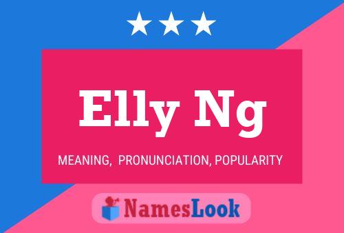 Elly Ng Name Poster