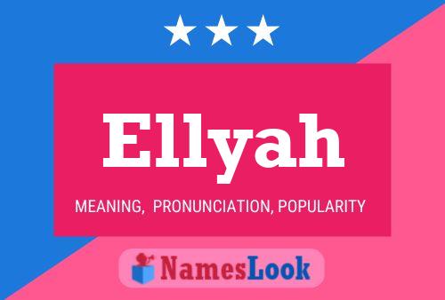 Ellyah Name Poster