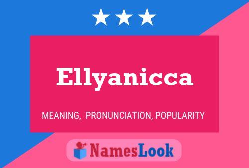 Ellyanicca Name Poster