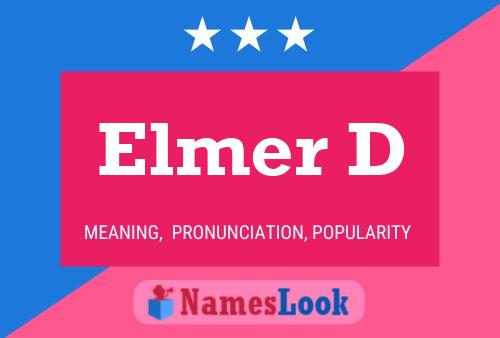 Elmer D Name Poster