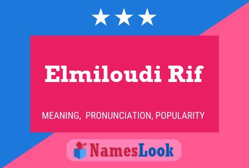 Elmiloudi Rif Name Poster