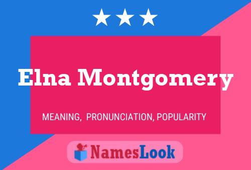 Elna Montgomery Name Poster