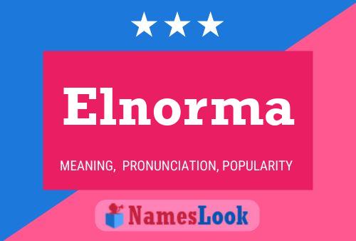 Elnorma Name Poster