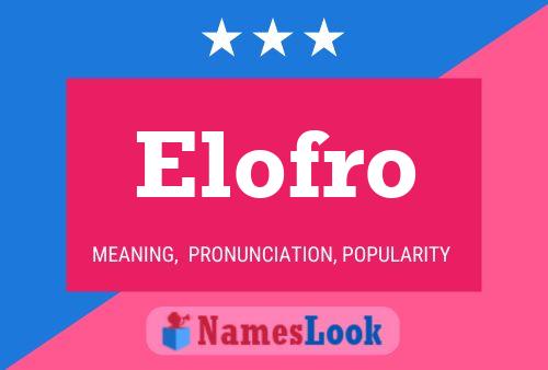 Elofro Name Poster