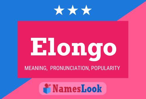 Elongo Name Poster