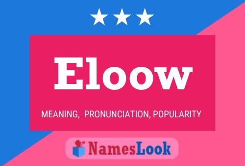 Eloow Name Poster