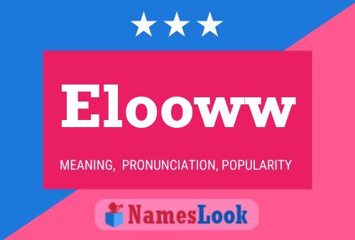 Elooww Name Poster