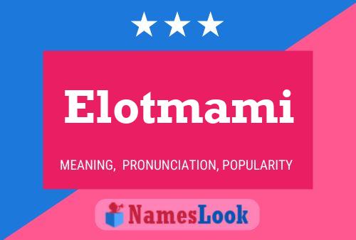 Elotmami Name Poster