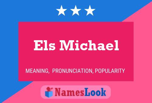 Els Michael Name Poster