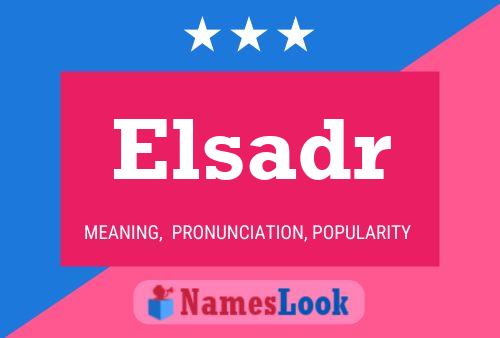 Elsadr Name Poster