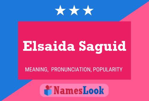 Elsaida Saguid Name Poster