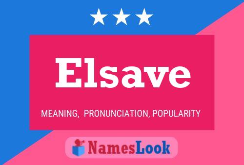 Elsave Name Poster