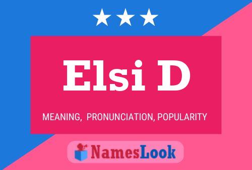 Elsi D Name Poster