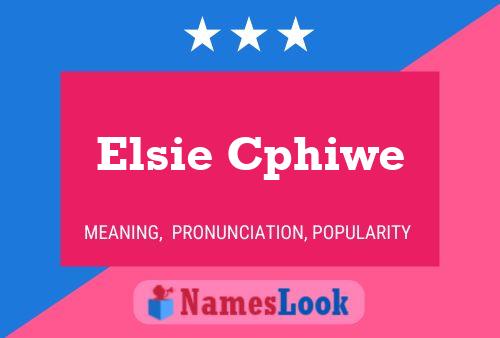 Elsie Cphiwe Name Poster