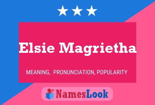 Elsie Magrietha Name Poster