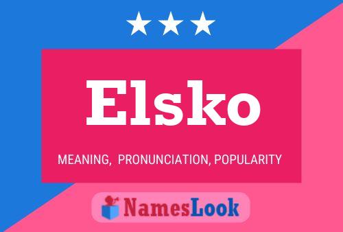 Elsko Name Poster