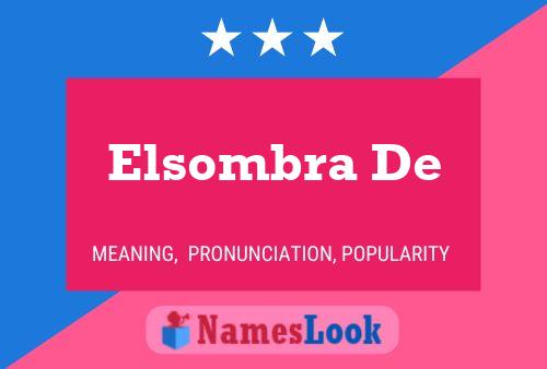 Elsombra De Name Poster