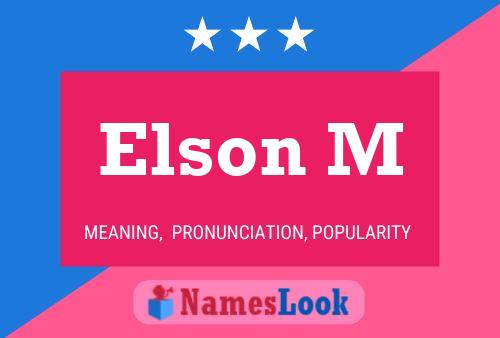 Elson M Name Poster