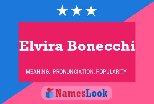 Elvira Bonecchi Name Poster