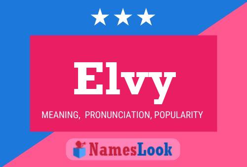 Elvy Name Poster