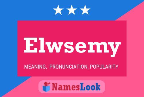 Elwsemy Name Poster