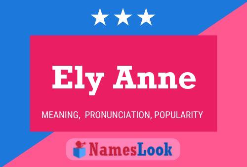 Ely Anne Name Poster