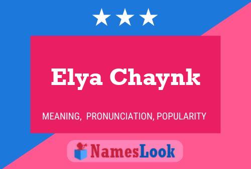 Elya Chaynk Name Poster