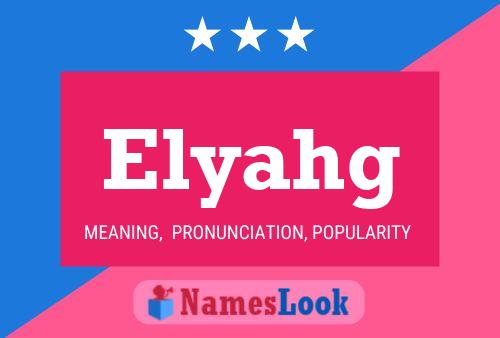 Elyahg Name Poster