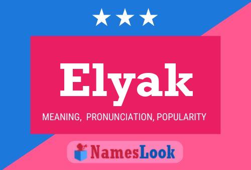 Elyak Name Poster