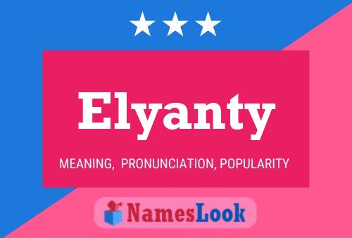 Elyanty Name Poster