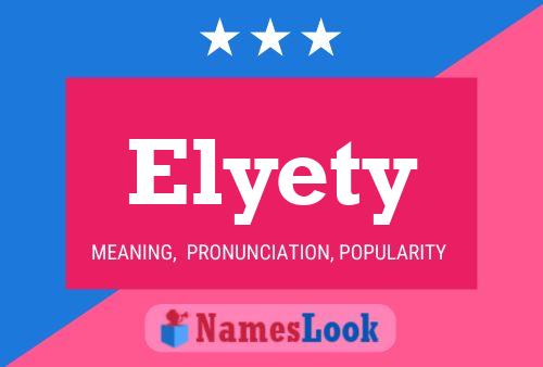 Elyety Name Poster