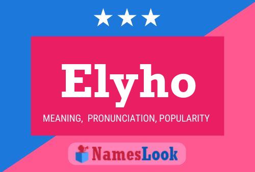 Elyho Name Poster