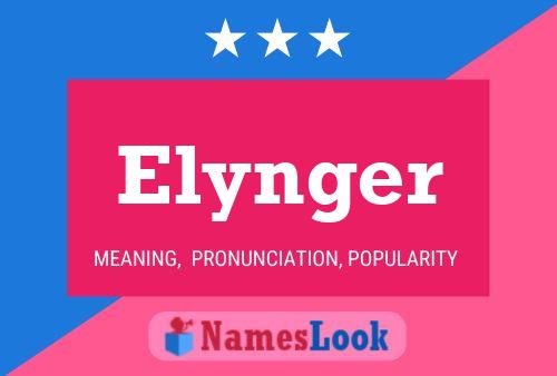 Elynger Name Poster