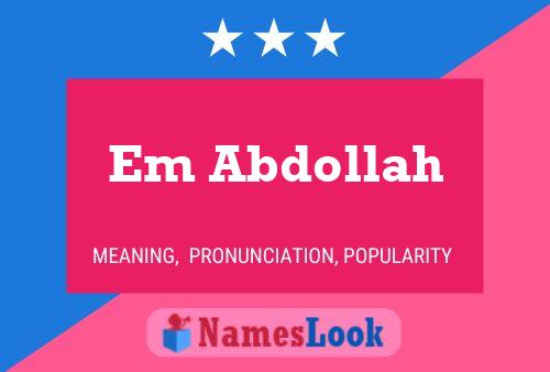 Em Abdollah Name Poster