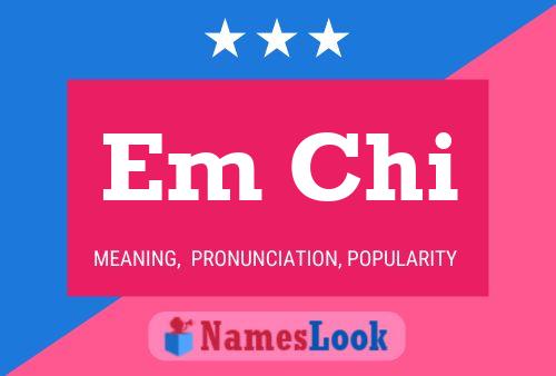 Em Chi Name Poster