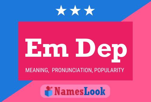 Em Dep Name Poster