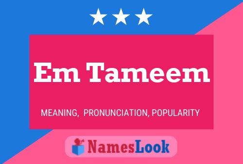 Em Tameem Name Poster