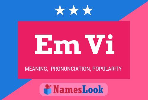 Em Vi Name Poster