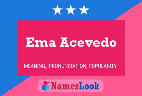 Ema Acevedo Name Poster