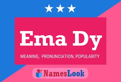 Ema Dy Name Poster