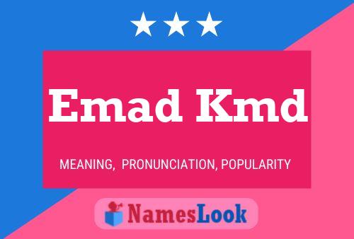 Emad Kmd Name Poster