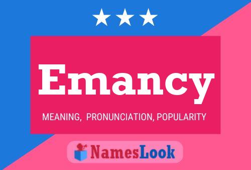 Emancy Name Poster