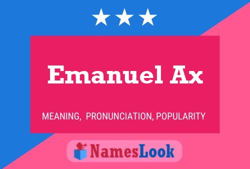 Emanuel Ax Name Poster