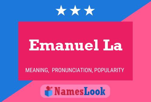 Emanuel La Name Poster