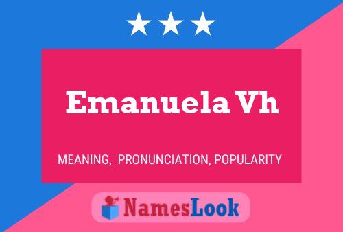 Emanuela Vh Name Poster