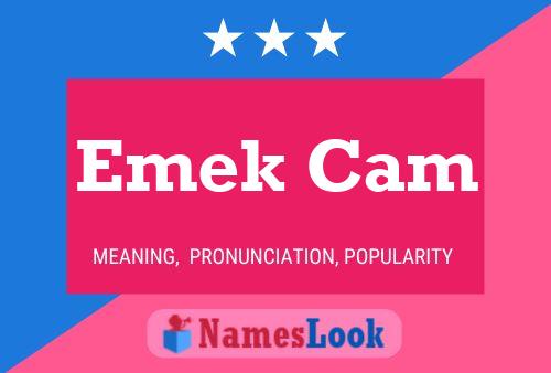 Emek Cam Name Poster