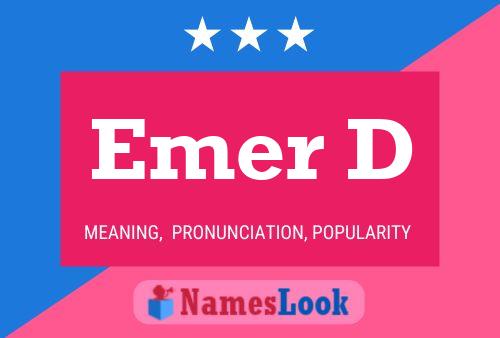 Emer D Name Poster