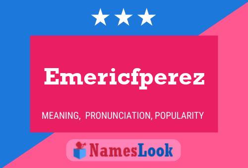 Emericfperez Name Poster