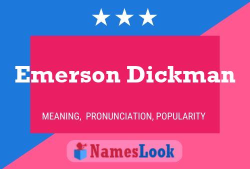 Emerson Dickman Name Poster